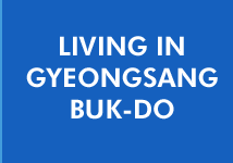 Living in GYEONGSANGBUK-DO